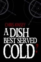 A Dish Best Served Cold?