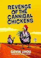 Revenge of the Cannibal Chickens