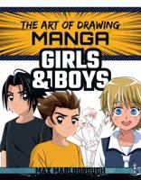 The Art of Drawing Manga. Girls and Boys