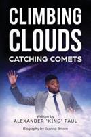 Climbing Clouds Catching Comets 2018