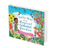 Dolly May and the Magical Enchanted Garden