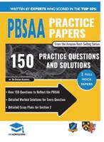 PBSAA Practice Papers: 2 Full Mock Papers, Over 150 Questions in the style of the PBSAA, Detailed Worked Solutions for Every Question, Detailed Essay Plans, Psycological and Behavioural Sciences Admissions Assessment, UniAdmissions