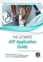 The Ultimate AFP Application Guide: Expert advice for every step of the AFP application, Comprehensive application building instructions, Interview score boosting strategies, Includes commonly asked questions and scenarios