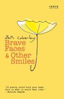 Brave Faces & Other Smiles