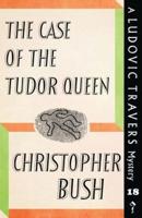 Case of the Tudor Queen