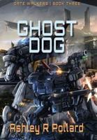 Ghost Dog: Military Science Fiction Across A Holographic Multiverse