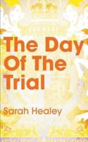 The Day of the Trial