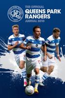 The Official Queens Park Rangers Annual 2019