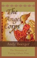The Angel Corps: The Necessity of Putting Others First