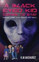 A Black Eyed Kid Comes To Stay: Zarok and The Dogs of Hell