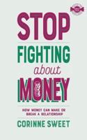 Stop Fighting About Money