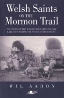 Welsh Saints on the Mormon Trail