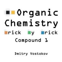 Organic Chemistry Brick by Brick, Compound 1: Using LEGO® to Teach Structure and Reactivity