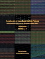 Encyclopedia of Crash Dump Analysis Patterns, Volume 2, L-Z: Detecting Abnormal Software Structure and Behavior in Computer Memory, Third Edition