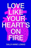 Love Like Your Heart's on Fire