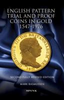 English Pattern Trial and Proof Coins in Gold, 1547-1976