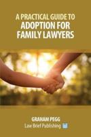 A Practical Guide to Adoption for Family Lawyers