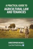 A Practical Guide to Agricultural Law and Tenancies