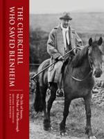 The Churchill Who Saved Blenheim