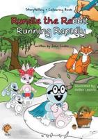 Rundle the Rabbit Running Rapidly