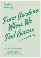 From Gardens Where We Feel Secure - Susanna Grant & Rowan Spray
