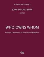 Who Owns Whom: Foreign Ownership in the United Kingdom