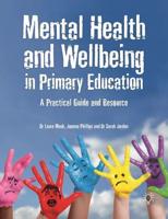 Mental Health and Wellbeing in Primary Education