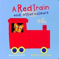 A Red Train and Other Colours