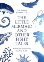 The Little Mermaid and Other Fishy Tales