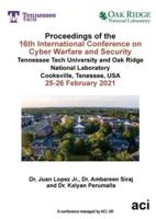 Proceedings of the 16th International Conference on Cyber Warfare and Security-ICCWS 2021