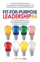 Fit For Purpose Leadership #4