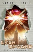 Ever Upward (The Excelsior Journey 2)