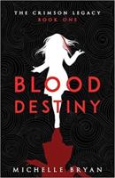 Blood Destiny (Crimson Legacy 3)