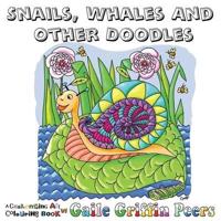 Snails, Whales and other Doodles: A Challenging Art Colouring Book