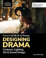 Edexcel GCSE (9-1) Drama. Designing Drama