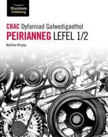 CBAC Dyfarniad Galwedigaethol Peirianneg Lefel 1/2