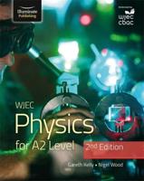 WJEC Physics for A2 Level