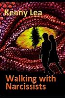 Walking With Narcissists