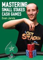 Mastering Small Stakes Cash Games
