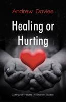 Healing or Hurting