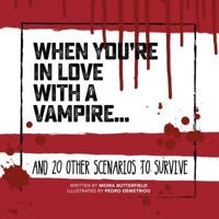 When You're in Love With a Vampire...