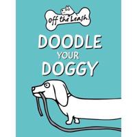 Off the Leash: Doodle Your Doggy