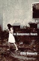 In Dangerous Hours