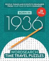 Born in 1936: Your Life in Wordsearch Puzzles