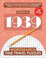 Born in 1939: Your Life in Wordsearch Puzzles