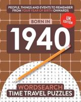Born in 1940: Your Life in Wordsearch Puzzles