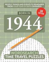 Born in 1944: Your Life in Wordsearch Puzzles