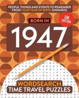 Born in 1947: Your Life in Wordsearch Puzzles