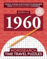 Born in 1960: Your Life in Wordsearch Puzzles