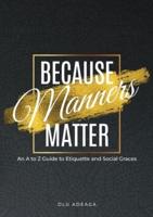 Because Manners Matter